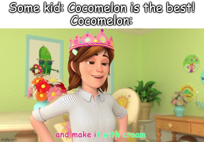 Cocomelon sus moments | Some kid: Cocomelon is the best!
Cocomelon: | image tagged in sus,moment,cocomelon | made w/ Imgflip meme maker