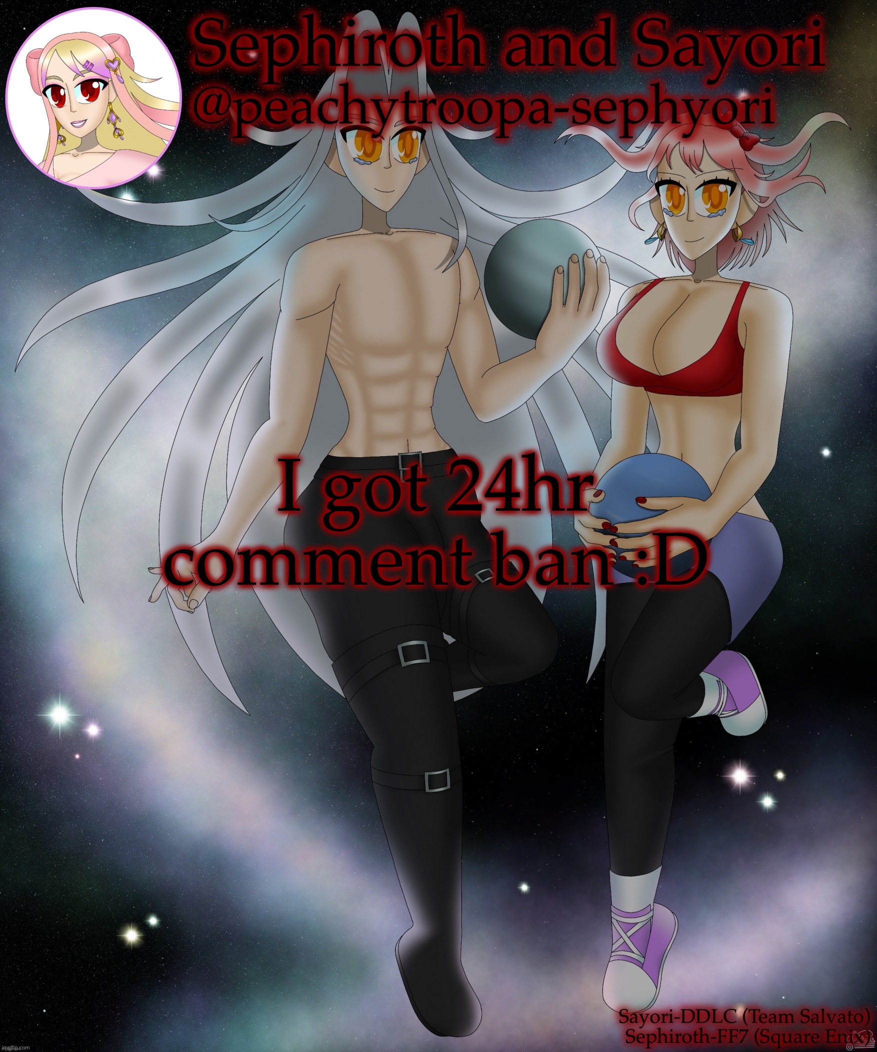 Sayori and Sephiroth | I got 24hr comment ban :D | image tagged in sayori and sephiroth | made w/ Imgflip meme maker