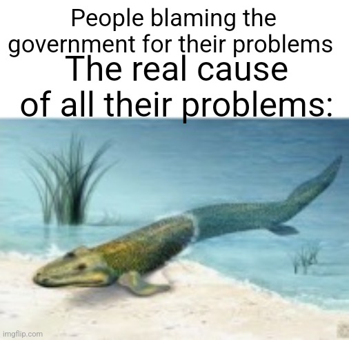 Don't even get me started on the British empire | People blaming the government for their problems; The real cause of all their problems: | image tagged in memes,evolution | made w/ Imgflip meme maker