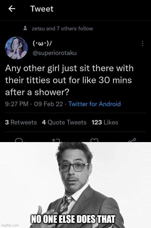 . | NO ONE ELSE DOES THAT | image tagged in e | made w/ Imgflip meme maker