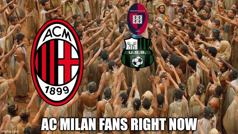 Cagliari 1-1 Napoli. after Inter's loss vs Sassuolo, Milan fans are super happy and they will now focus on the 19th title. | AC MILAN FANS RIGHT NOW | image tagged in daenerys white savior,cagliari,napoli,ac milan,serie a,calcio | made w/ Imgflip meme maker