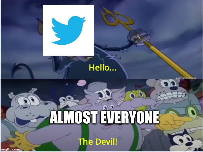 Cuphead Show Devil | ALMOST EVERYONE | image tagged in cuphead show devil | made w/ Imgflip meme maker