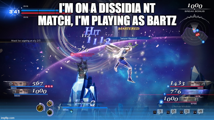 I'M ON A DISSIDIA NT MATCH, I'M PLAYING AS BARTZ | made w/ Imgflip meme maker