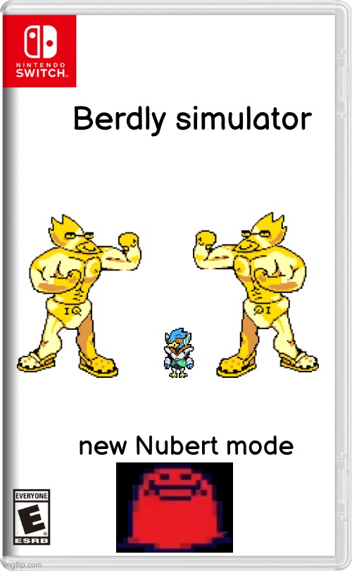 Berdly sim | Berdly simulator; new Nubert mode | image tagged in nintendo switch,memes,deltarune | made w/ Imgflip meme maker