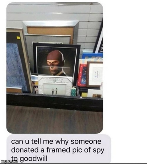 *spy quote* | made w/ Imgflip meme maker