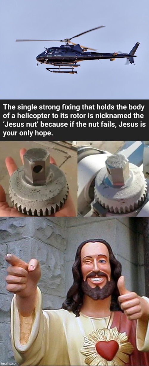 High and lifted up | image tagged in memes,buddy christ,helicopter,blade,jesus,nut | made w/ Imgflip meme maker