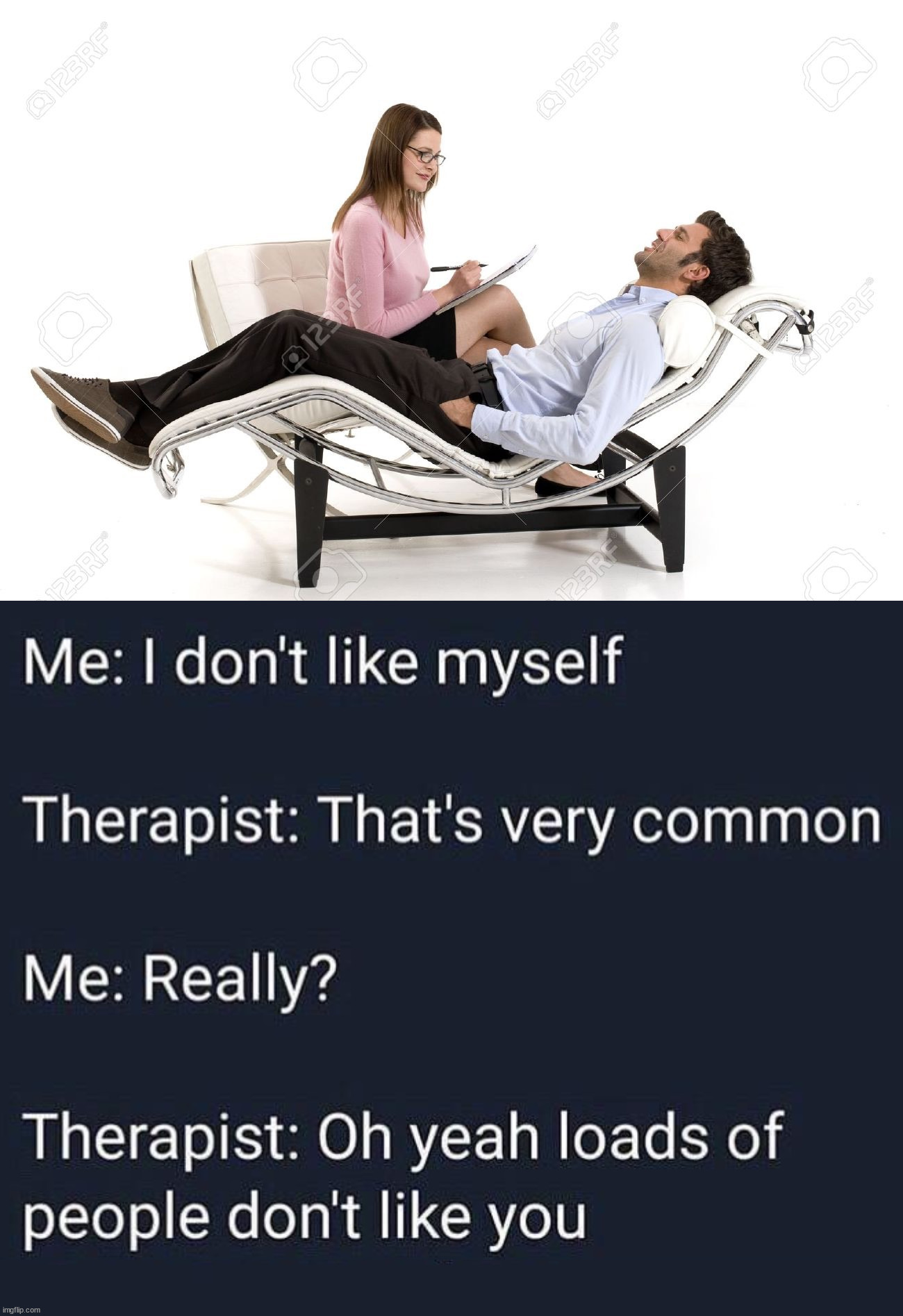 Therapy is not for me either. | image tagged in therapist,insults | made w/ Imgflip meme maker