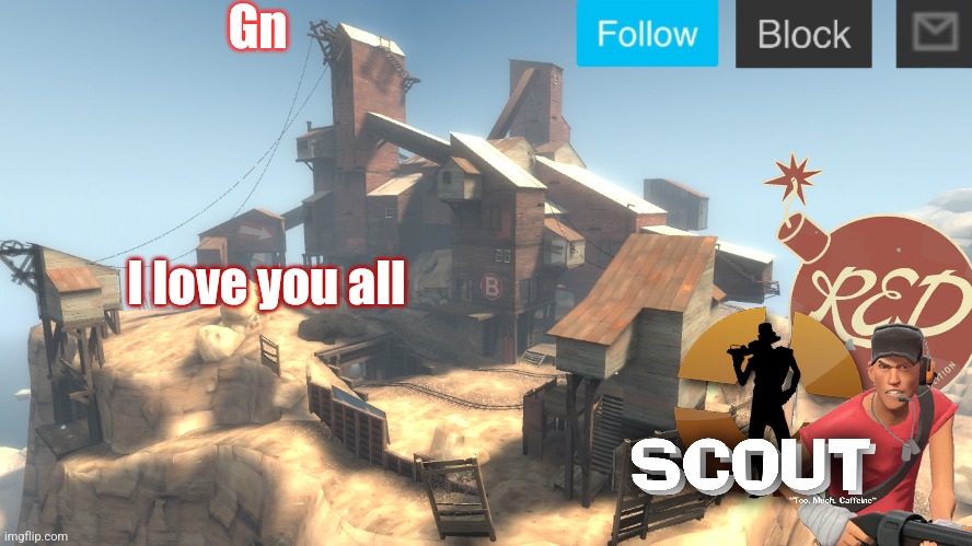Yes homo | Gn; I love you all | image tagged in scouts 4 announcement temp | made w/ Imgflip meme maker