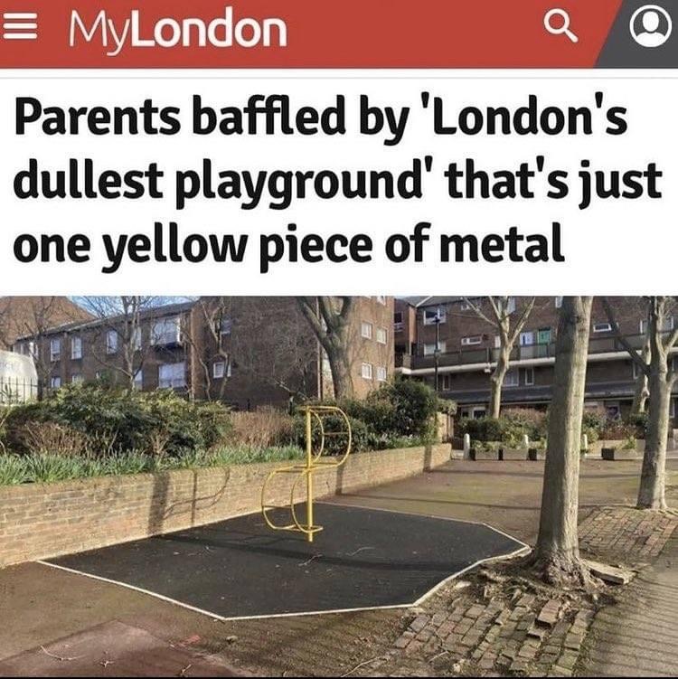 London’s dullest playground Blank Meme Template