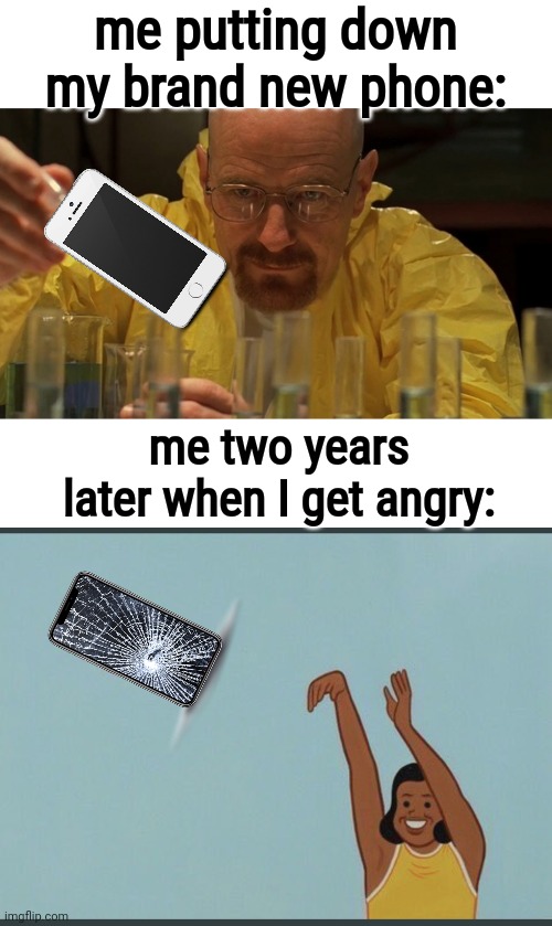 This is true tho |  me putting down my brand new phone:; me two years later when I get angry: | image tagged in water carefully picking,baby yeet,phone,yeet,anger | made w/ Imgflip meme maker