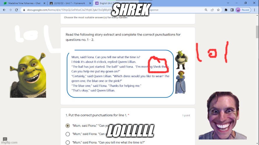 S H R E K | SHREK; LOLLLLLL | image tagged in shrek | made w/ Imgflip meme maker