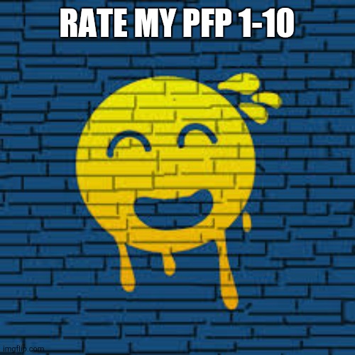 RATE MY PFP 1-10 | made w/ Imgflip meme maker