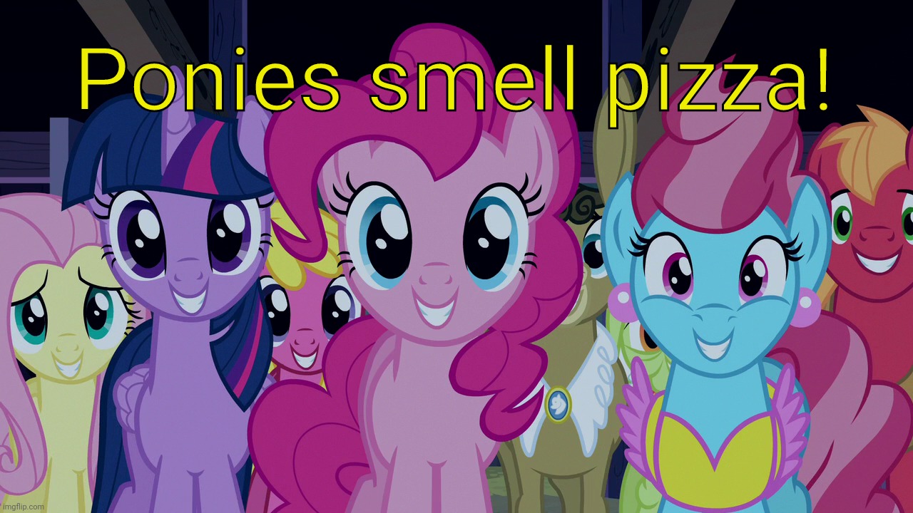 Cute Ponies (MLP) | Ponies smell pizza! | image tagged in cute ponies mlp | made w/ Imgflip meme maker