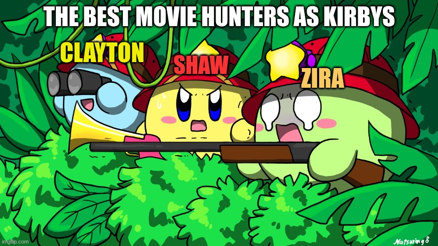 When Movie Hunters are Natsuring0 Kirbys | THE BEST MOVIE HUNTERS AS KIRBYS; CLAYTON; SHAW; ZIRA | image tagged in disney,sony,kirby | made w/ Imgflip meme maker