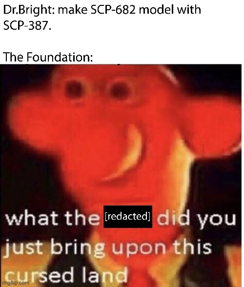 Unbreakable SCP-387 | made w/ Imgflip meme maker