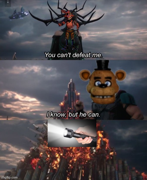 Fnaf foxy meme | image tagged in you can't defeat me | made w/ Imgflip meme maker