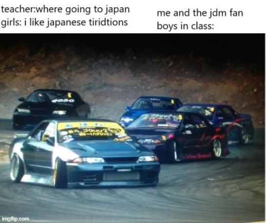 a-bo memes | image tagged in dirfting,r32,gtr | made w/ Imgflip meme maker