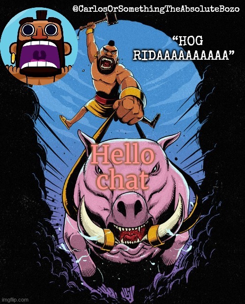 CAN I GET A HAAAAWG RIIIIIDAAAAAAAAA | Hello chat | made w/ Imgflip meme maker