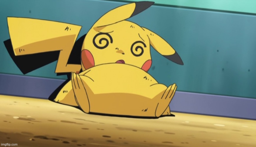 Dizzy Pikachu | image tagged in dizzy pikachu | made w/ Imgflip meme maker