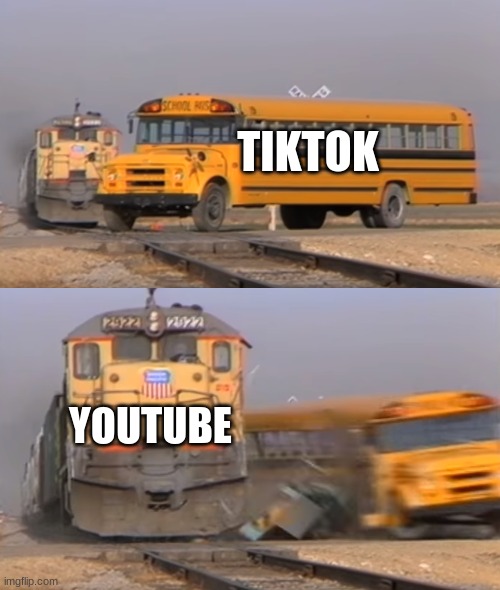 A train hitting a school bus | TIKTOK; YOUTUBE | image tagged in a train hitting a school bus | made w/ Imgflip meme maker