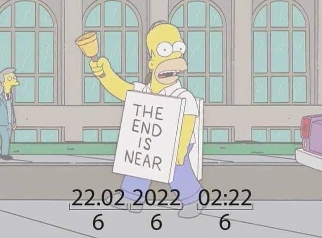 High Quality The end is near 2-22-22 Blank Meme Template