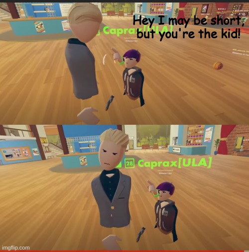 roast | Hey I may be short, but you're the kid! | image tagged in unsettled blaza,roasted,lol omg haha lmao pppp | made w/ Imgflip meme maker