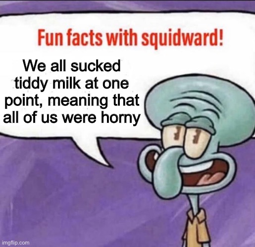 Fun facts with squidward imgflip