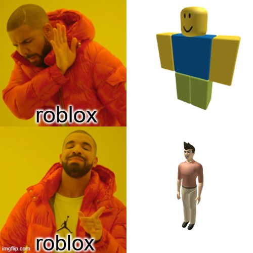 Rthro is bad (in my opinion) | roblox; roblox | image tagged in roblox,drake hotline bling | made w/ Imgflip meme maker