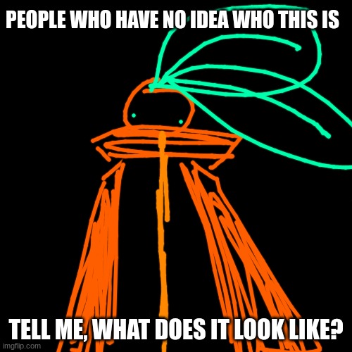 i need to know. what do they look like to you? | PEOPLE WHO HAVE NO IDEA WHO THIS IS; TELL ME, WHAT DOES IT LOOK LIKE? | image tagged in blank black but slightly bigger | made w/ Imgflip meme maker