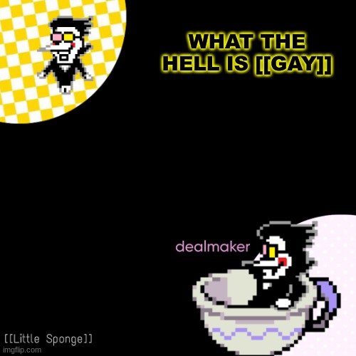 egg | WHAT THE HELL IS [[GAY]] | image tagged in egg | made w/ Imgflip meme maker