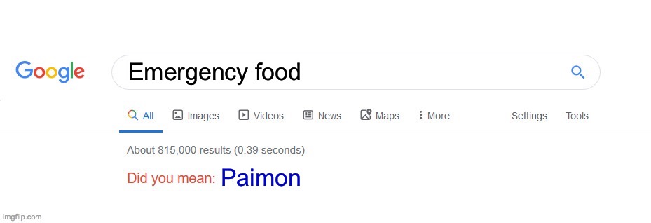 Did you mean? | Emergency food; Paimon | image tagged in did you mean | made w/ Imgflip meme maker