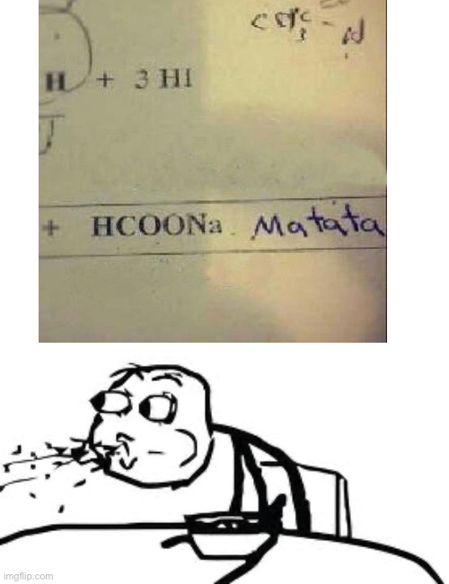 chemistry | image tagged in memes,cereal guy spitting,chemistry,funny test answers | made w/ Imgflip meme maker