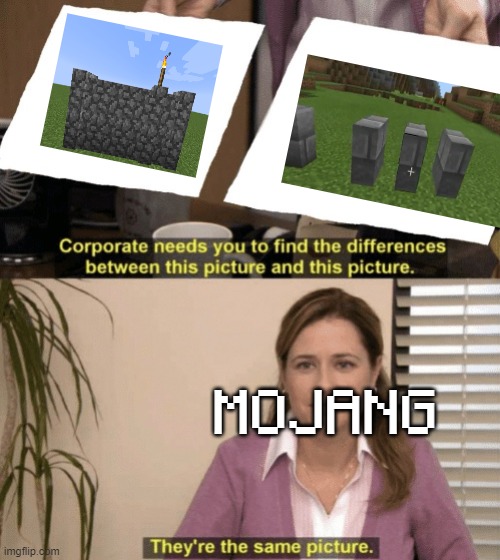 Minecraft Memes #2 | MOJANG | image tagged in corporate needs you to find the differences,minecraft,sidewaysslabs,mojang | made w/ Imgflip meme maker