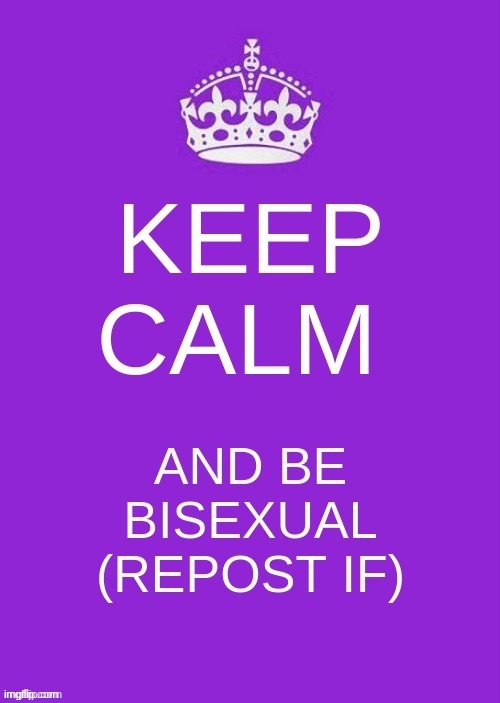 e | image tagged in bisexual,screeeeeeeee,repost if | made w/ Imgflip meme maker