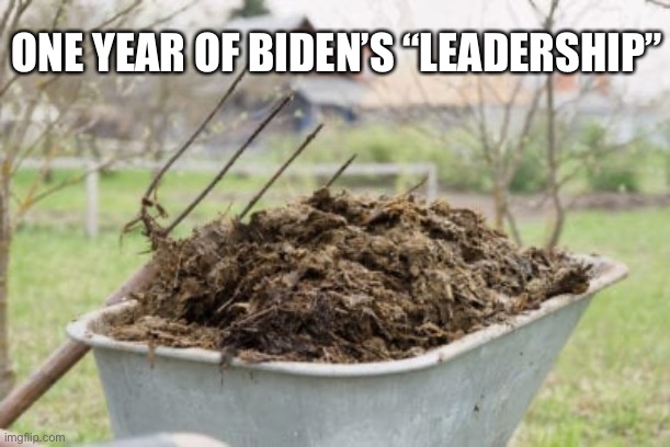 Preview Of Biden’s State Of The Union | ONE YEAR OF BIDEN’S “LEADERSHIP” | image tagged in political meme,biden,biden state of union,one year under biden | made w/ Imgflip meme maker