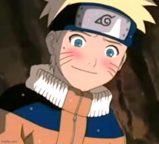 Naruto blushing | image tagged in naruto blushing | made w/ Imgflip meme maker