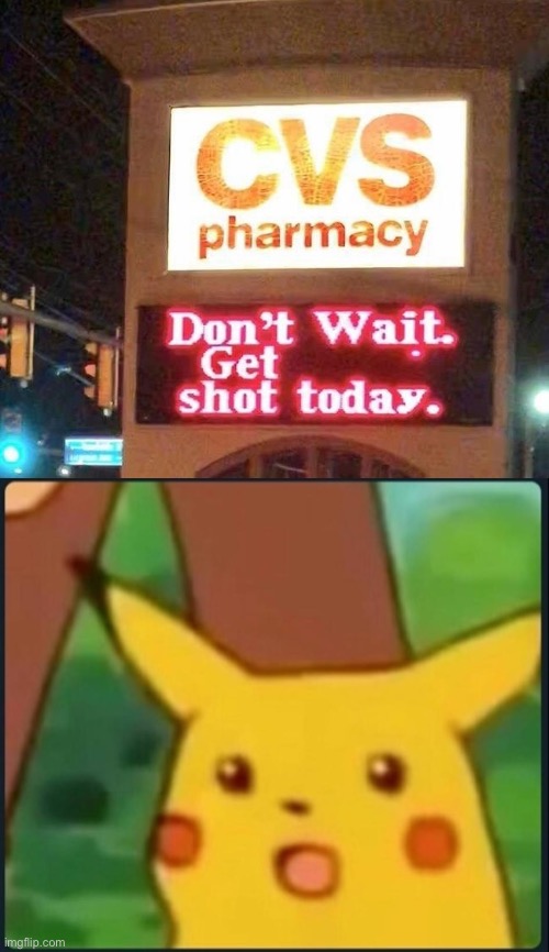 I support the COVID shot, but not THIS! | image tagged in surprised pikachu | made w/ Imgflip meme maker