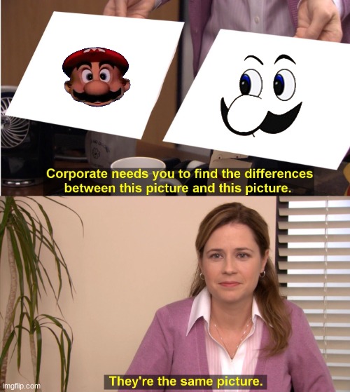 MARIWEEEEEEEEO | image tagged in memes,they're the same picture | made w/ Imgflip meme maker