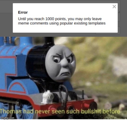 pain | image tagged in thomas has never seen such bullshit before,pain,why | made w/ Imgflip meme maker