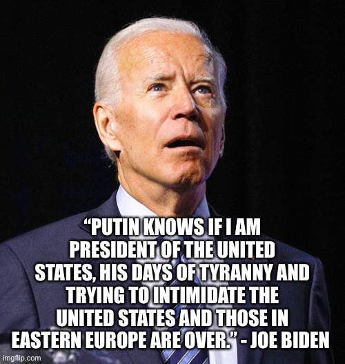 Joe Biden thinks Putin is another name for a bedpan. | made w/ Imgflip meme maker
