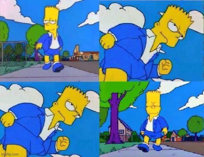 bart simpsons cool walk | image tagged in bart simpsons cool walk | made w/ Imgflip meme maker