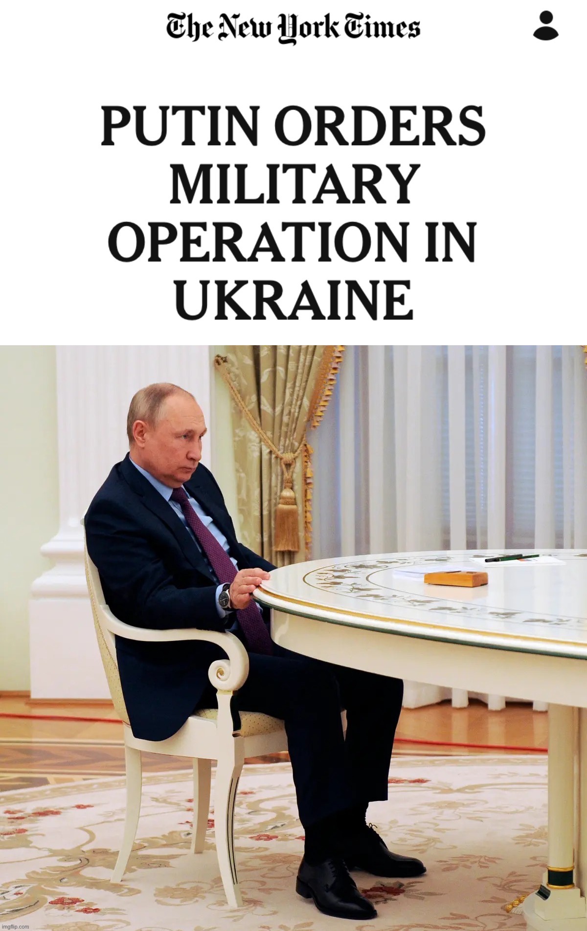 Slumped and alone at the end of a long table, Vladimir Vladimirovich Putin coldly murders decades of European peace. | image tagged in vladimir putin,putin,ukraine,ukrainian lives matter,russia | made w/ Imgflip meme maker