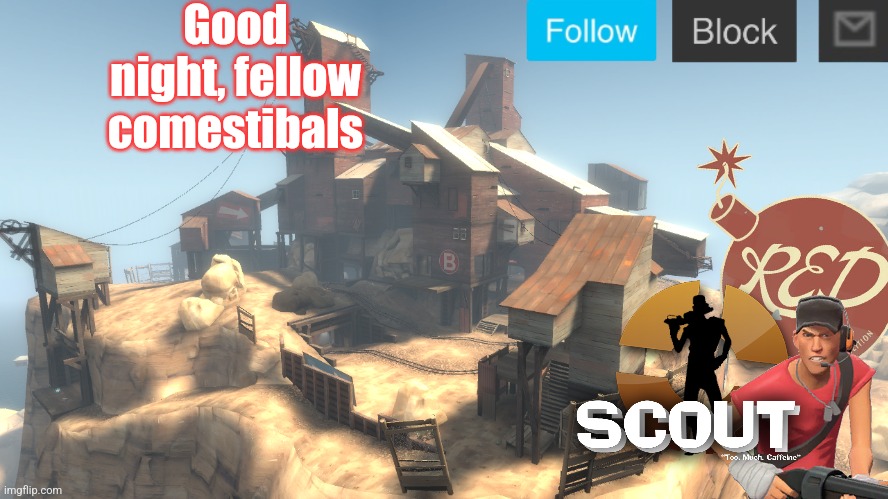 Gn | Good night, fellow comestibals | image tagged in scouts 4 announcement temp | made w/ Imgflip meme maker