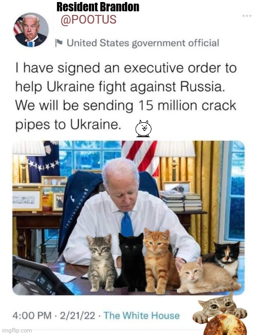Pootus Brandon sending crack pipes Ukraine | @POOTUS; Resident Brandon | image tagged in joe biden | made w/ Imgflip meme maker