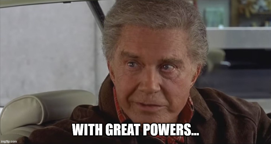 With Great Power | WITH GREAT POWERS... | image tagged in with great power | made w/ Imgflip meme maker