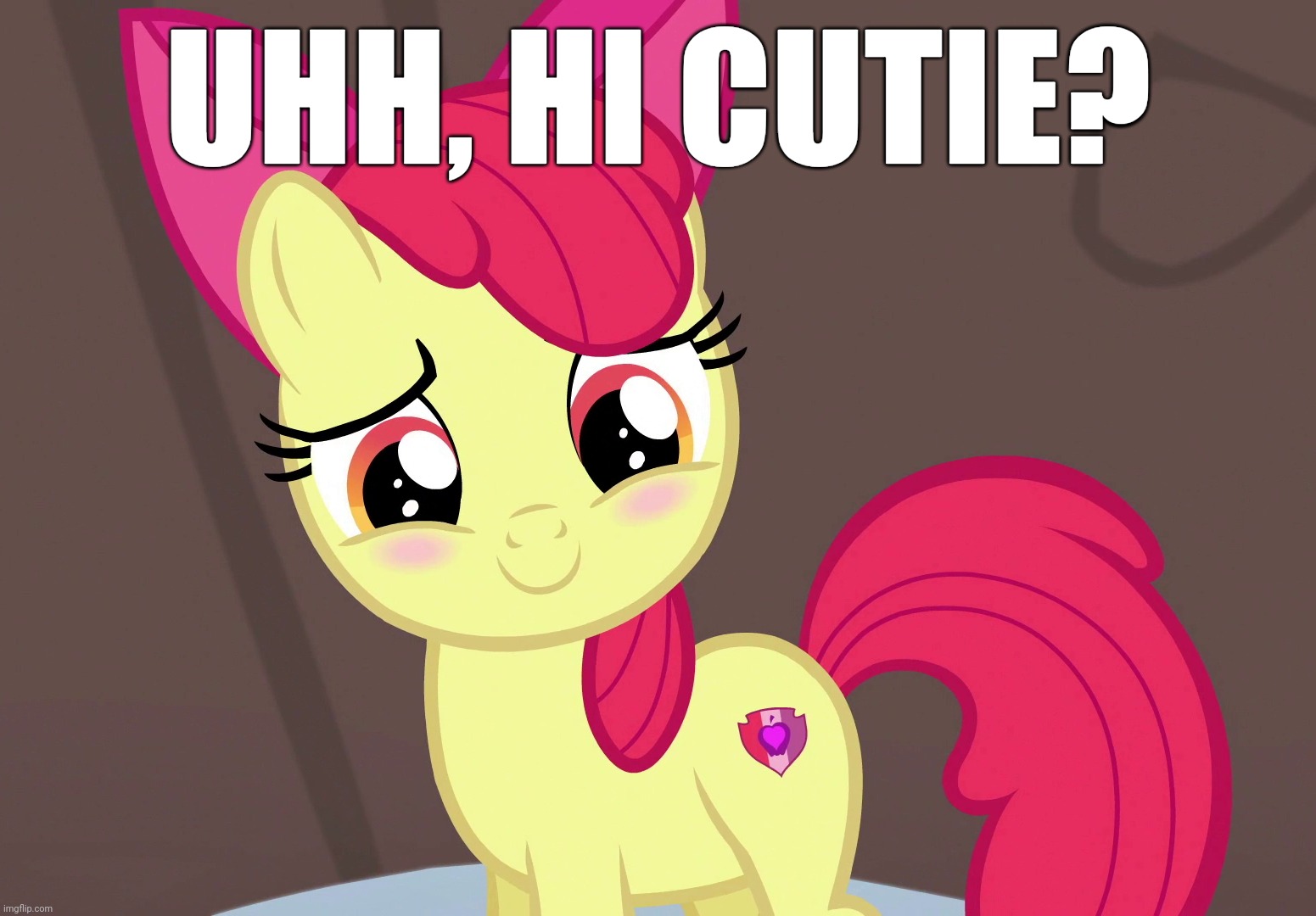 Cute Applebloom (MLP) | UHH, HI CUTIE? | image tagged in cute applebloom mlp | made w/ Imgflip meme maker