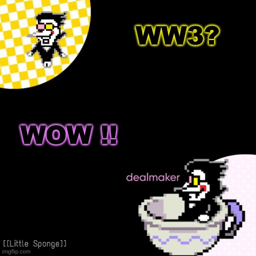 egg | WW3? WOW !! | image tagged in egg | made w/ Imgflip meme maker