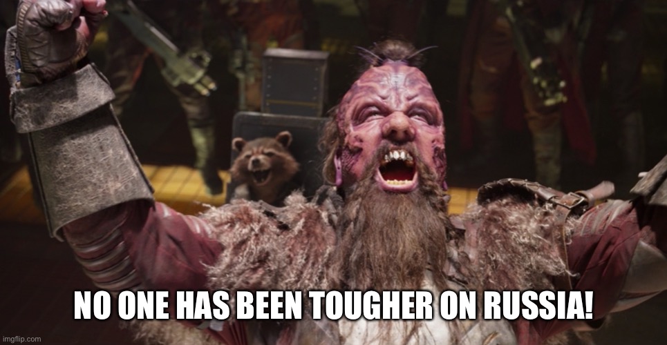Taserface? | NO ONE HAS BEEN TOUGHER ON RUSSIA! | image tagged in taserface | made w/ Imgflip meme maker