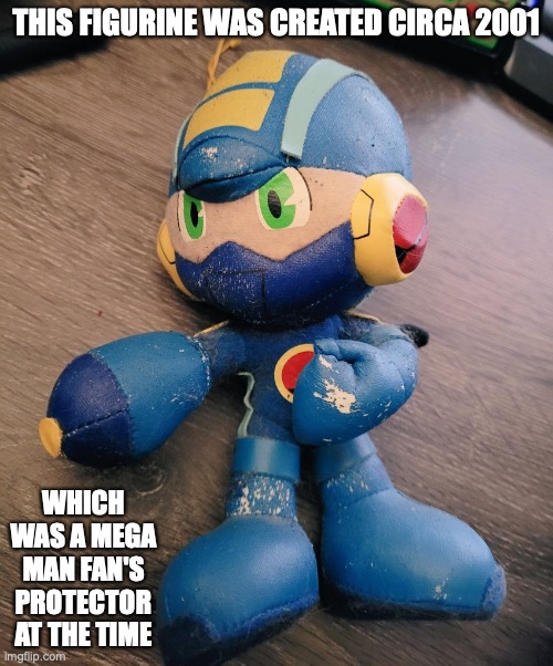 Older MegaMan.EXE Figurine | THIS FIGURINE WAS CREATED CIRCA 2001; WHICH WAS A MEGA MAN FAN'S PROTECTOR AT THE TIME | image tagged in memes,megaman,megaman battle network | made w/ Imgflip meme maker