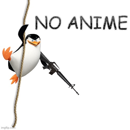 no anime skipper gun | image tagged in no anime skipper gun | made w/ Imgflip meme maker